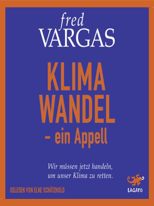 Titeldetails für Klimawandel--ein Appell nach Fred Vargas - Verfügbar